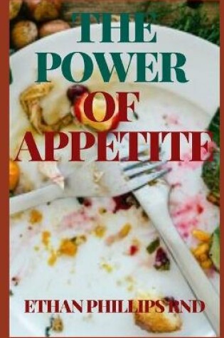 Cover of The Power of Appetite