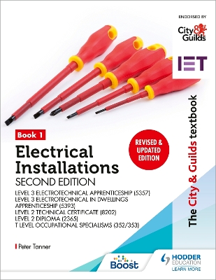 Book cover for The City & Guilds Textbook: Book 1 Electrical Installations, Second Edition: For the Level 3 Apprenticeships (5357 and 5393), Level 2 Technical Certificate (8202), Level 2 Diploma (2365) & T Level Occupational Specialisms (8710)