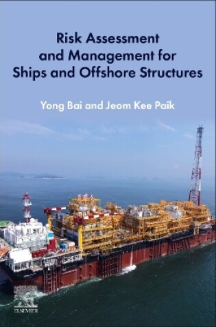 Cover of Risk Assessment and Management for Ships and Offshore Structures