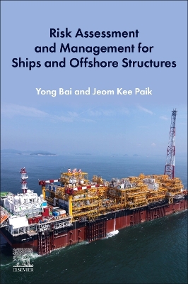 Book cover for Risk Assessment and Management for Ships and Offshore Structures