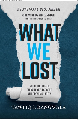 Cover of What WE Lost, Inside the attack on Canada's largest Children's Charity