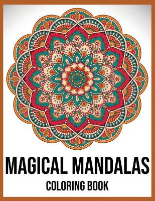 Book cover for Magical Mandalas Coloring Book