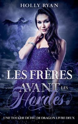 Book cover for Les Frères Avant Les Hordes