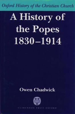 Cover of A History of the Popes 1830-1914