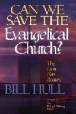 Cover of Can We Save the Evangelical Church?