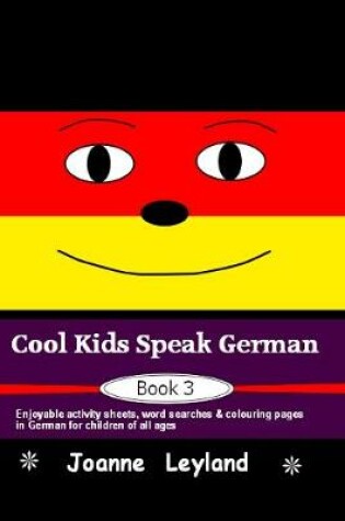 Cover of Cool Kids Speak German - Book 3