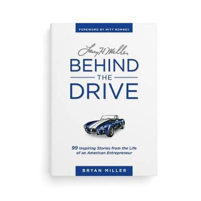 Book cover for Larry H. Miller--Behind the Drive