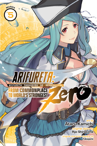 Cover of Arifureta: From Commonplace to World's Strongest ZERO (Manga) Vol. 5