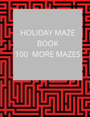 Book cover for Holiday Maze Book One Hundred More Mazes