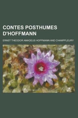 Cover of Contes Posthumes D'Hoffmann