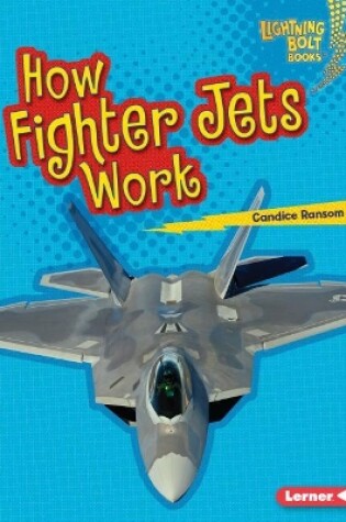 Cover of How Fighter Jets Work