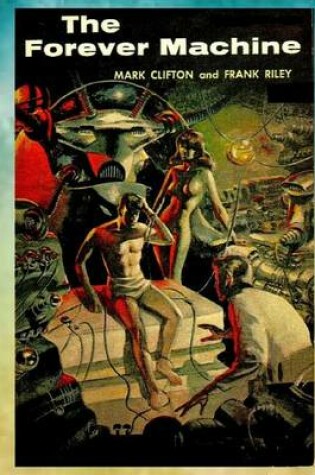 Cover of The Forever Machine