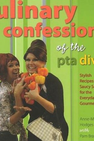 Cover of Culinary Confessions of the PTA Divas