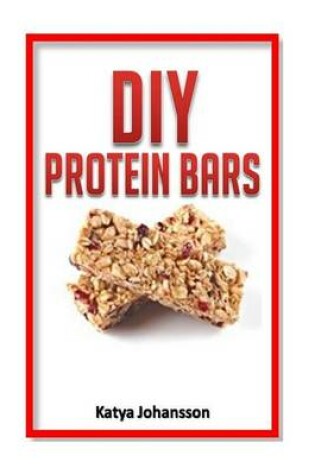 Cover of DIY Protein Bars