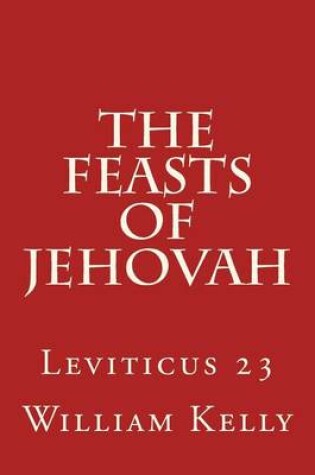 Cover of The Feasts of Jehovah