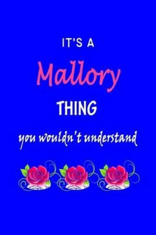 Cover of It's A Mallory Thing You Wouldn't Understand