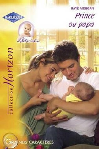 Cover of Prince Ou Papa (Harlequin Horizon)