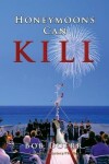 Book cover for Honeymoons Can Kill