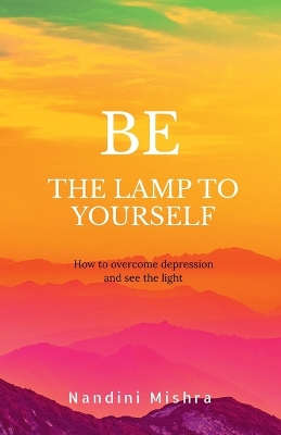 Book cover for "Be the Lamp to Yourself"