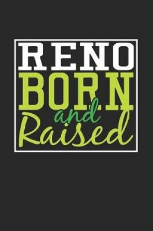 Cover of Reno Born And Raised