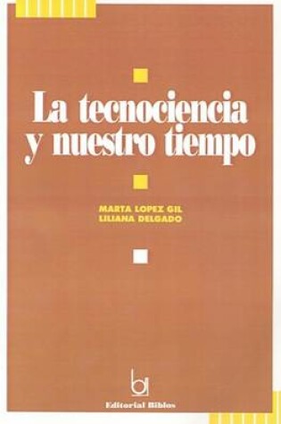 Cover of La Tecnociencia y Nuestro Tiempo
