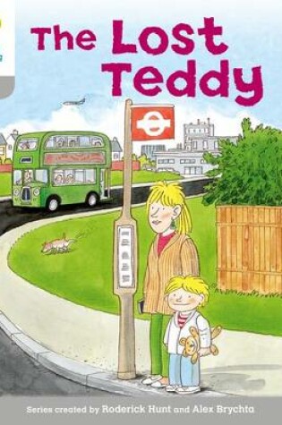 Cover of Oxford Reading Tree: Level 1: Wordless Stories A: Lost Teddy