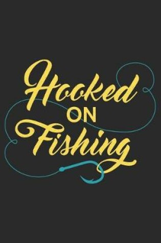 Cover of Hooked On Fishing