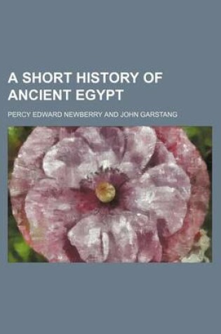 Cover of A Short History of Ancient Egypt