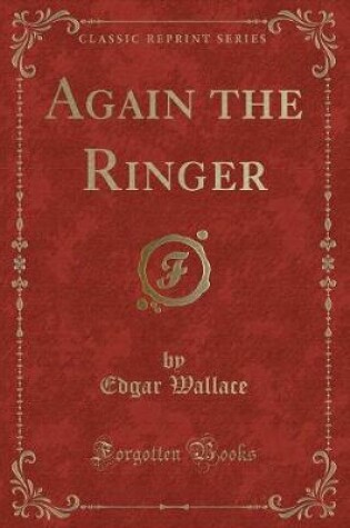 Cover of Again the Ringer (Classic Reprint)
