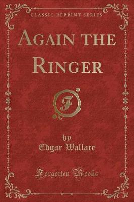 Book cover for Again the Ringer (Classic Reprint)