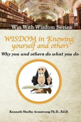 Cover of Wisdom in Knowing Yourself and Others