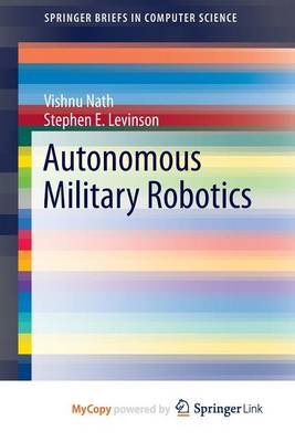 Book cover for Autonomous Military Robotics