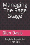 Book cover for Managing The Rage Stage