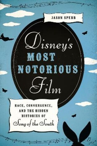 Cover of Disney's Most Notorious Film