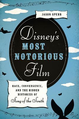 Book cover for Disney's Most Notorious Film