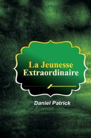 Cover of La Jeunesse Extraordinaire