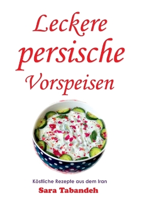 Cover of Leckere persische Vorspeisen