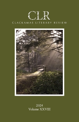 Book cover for Clackamas Literary Review XXVIII