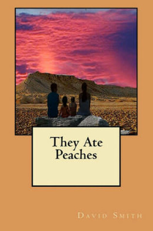 Cover of They Ate Peaches