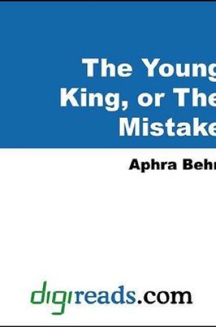 Cover of The Young King, or the Mistake