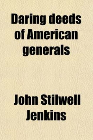 Cover of Daring Deeds of American Generals