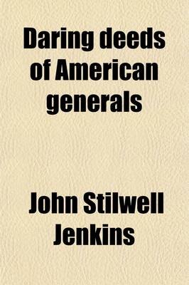 Book cover for Daring Deeds of American Generals