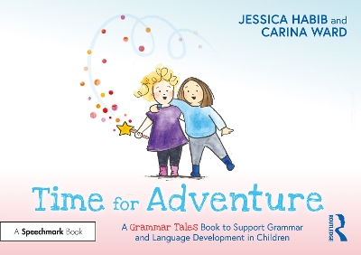 Book cover for Time for Adventure: A Grammar Tales Book to Support Grammar and Language Development in Children