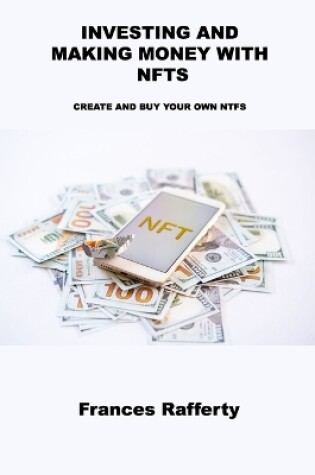 Cover of Investing and Making Money with Nfts