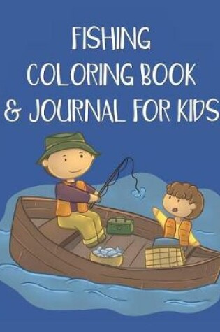 Cover of Fishing Coloring Book & Journal for Kids