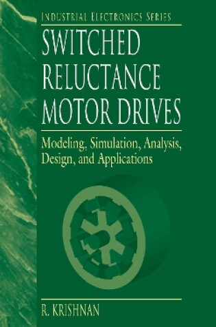 Cover of Switched Reluctance Motor Drives