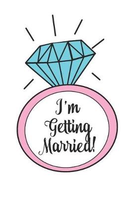 Book cover for I'm Getting Married