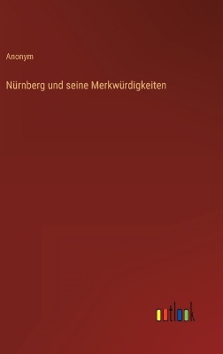 Book cover for Nürnberg und seine Merkwürdigkeiten