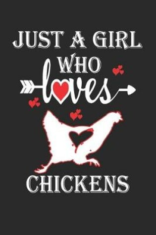 Cover of Just a Girl Who Loves Chickens
