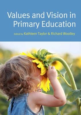 Book cover for Values and Vision in Primary Education